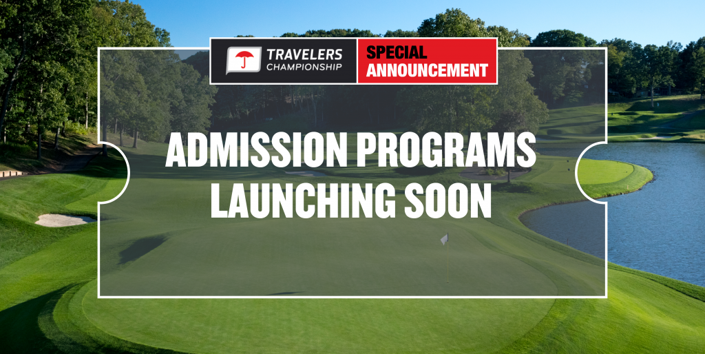 TRAVELERS CHAMPIONSHIP ANNOUNCES SPECIAL TICKET PROGRAMS Travelers