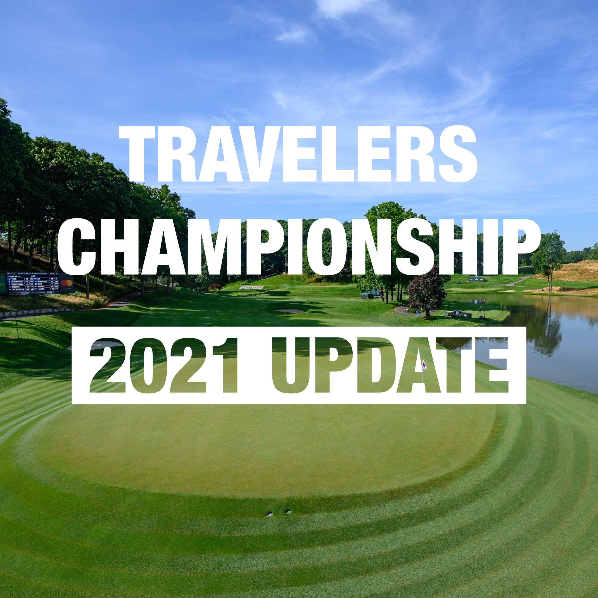 TRAVELERS CHAMPIONSHIP ANNOUNCES DETAILS FOR TICKETS AND ONSITE HEALTH